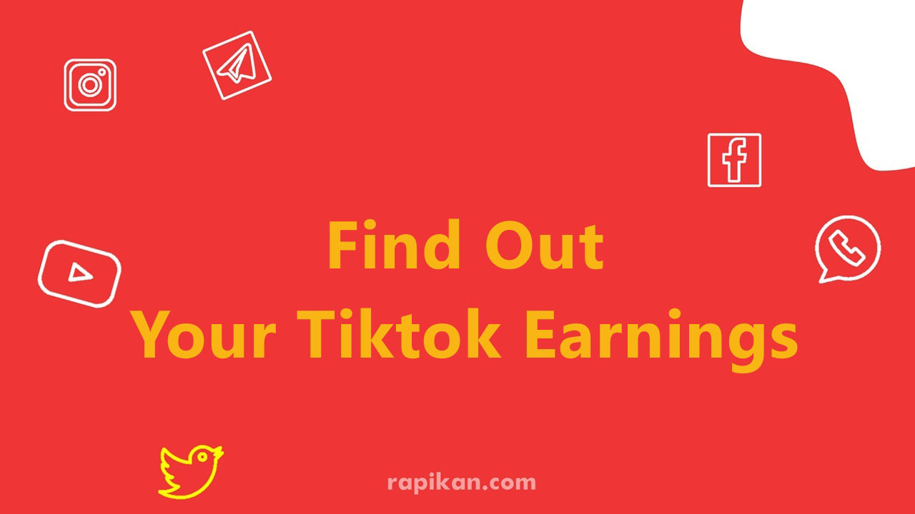 Find Out Your Tiktok Earnings : Cara Taksir Penghasilan Tiktokmu!